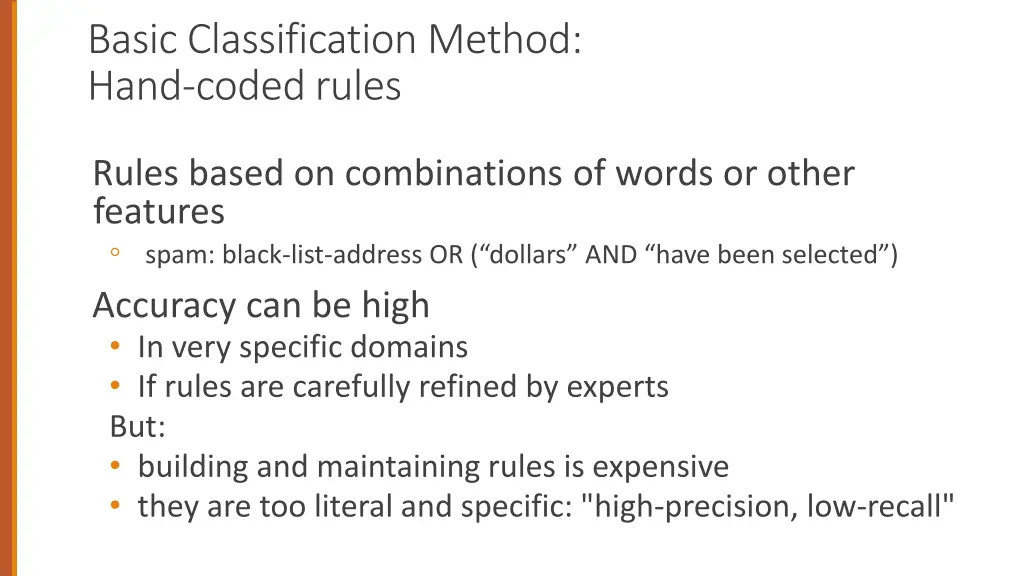 basic classification method hand coded rules