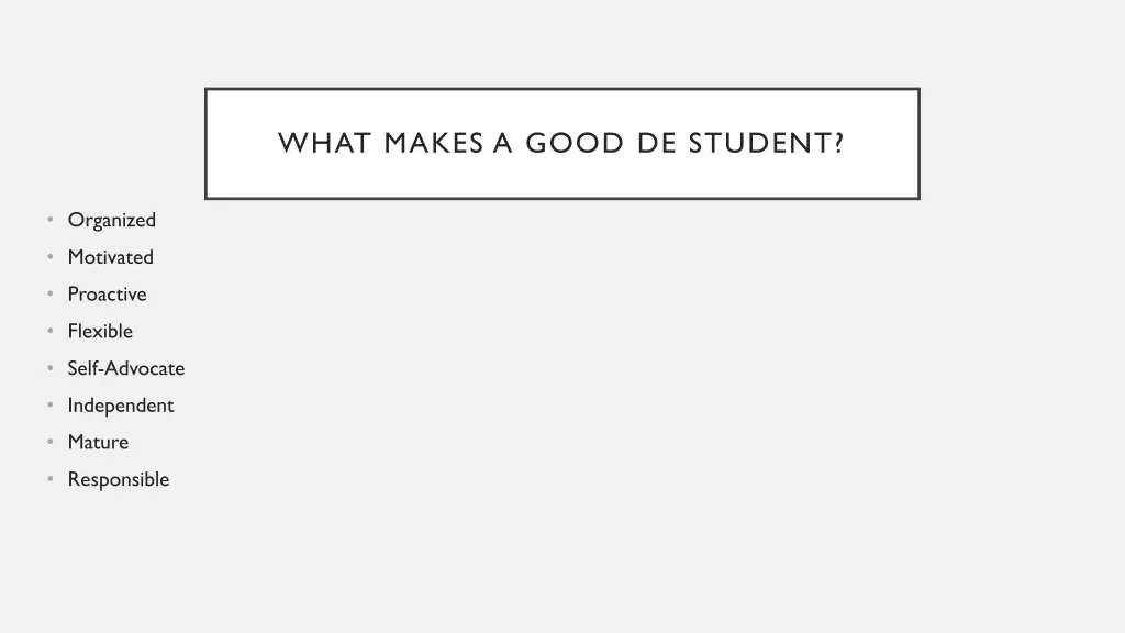 what makes a good de student
