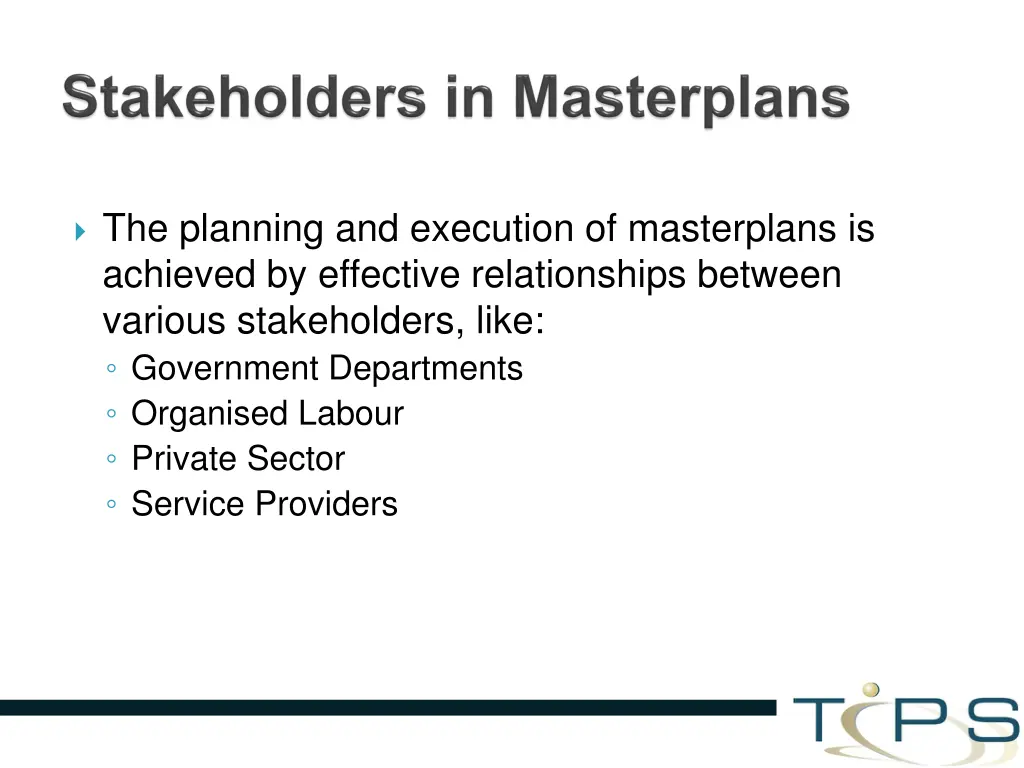 the planning and execution of masterplans