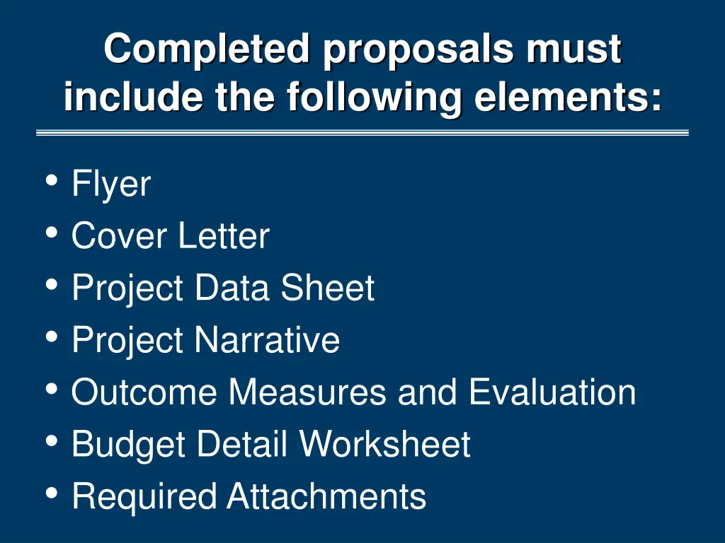 completed proposals must include the following