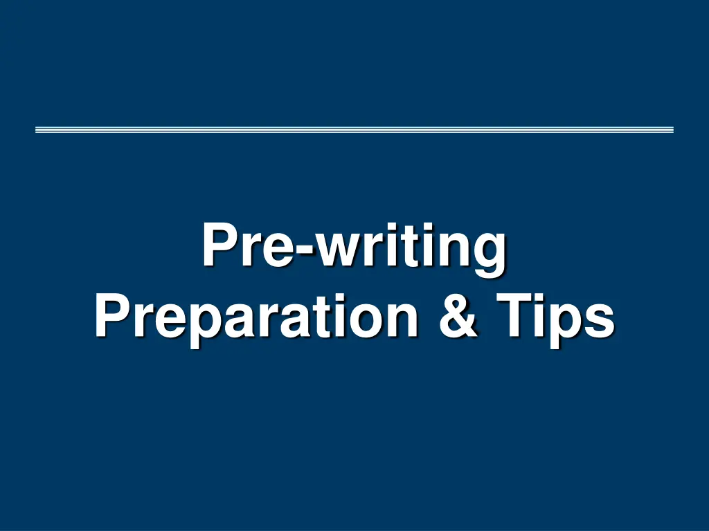 pre writing preparation tips