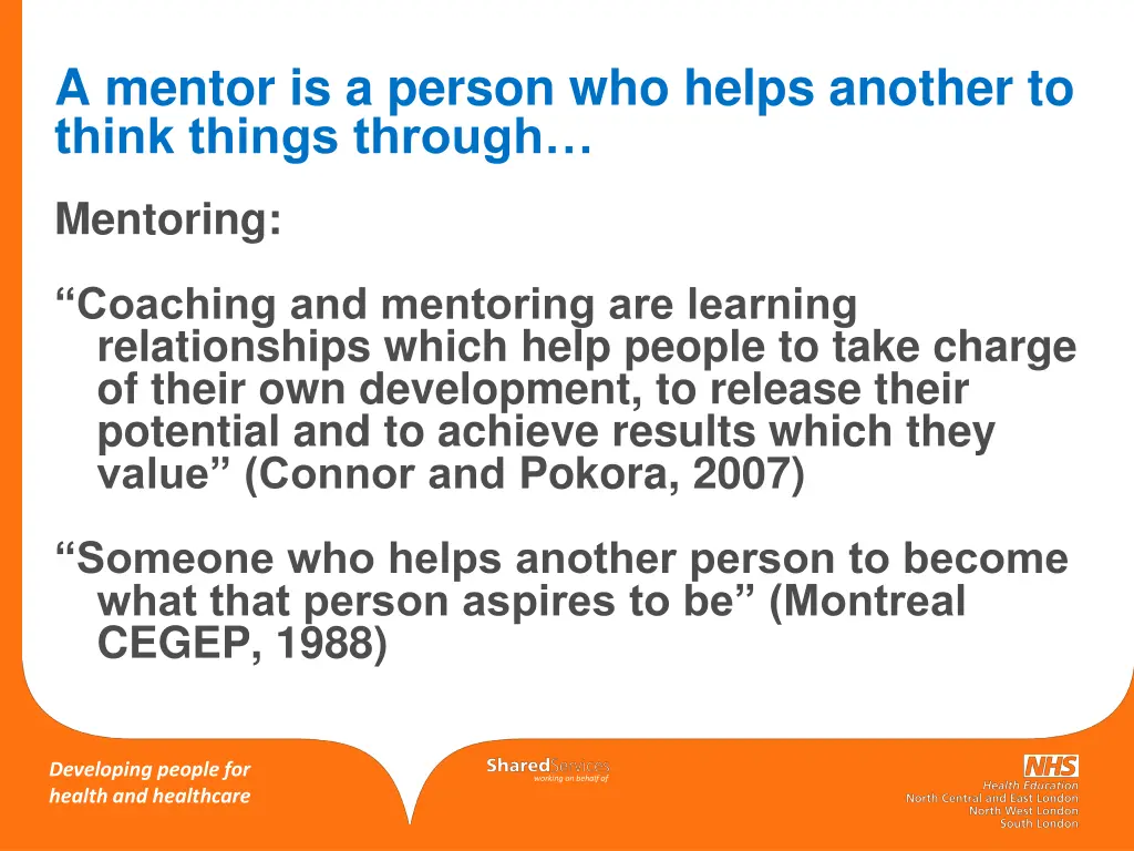 a mentor is a person who helps another to think