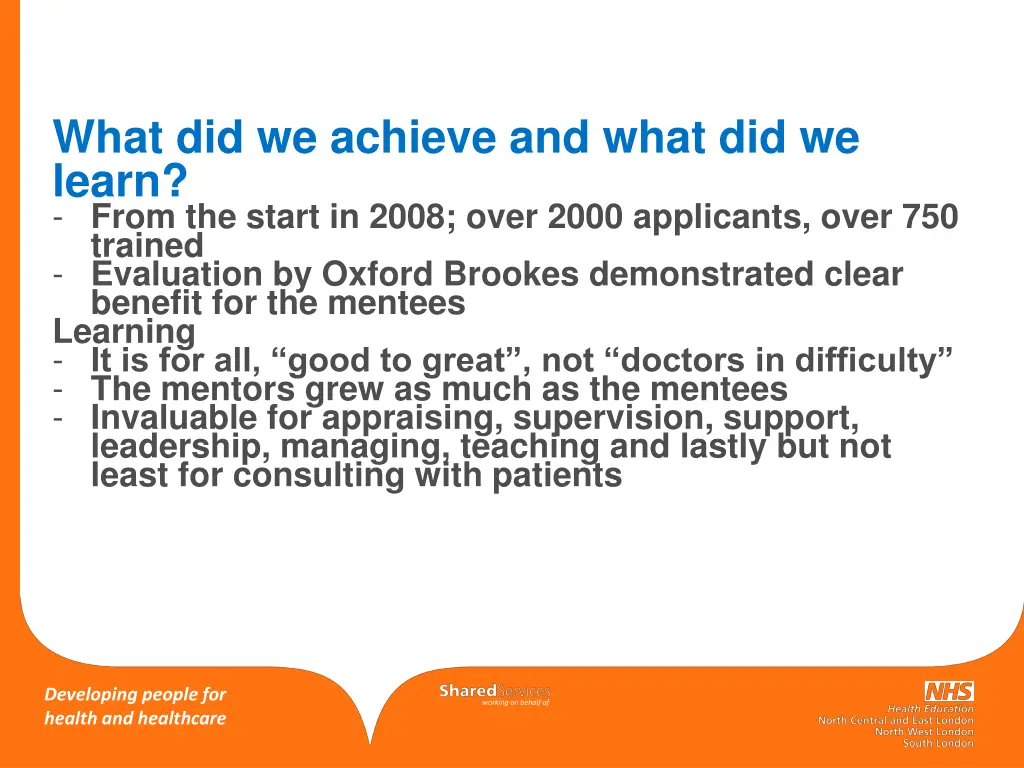 what did we achieve and what did we learn