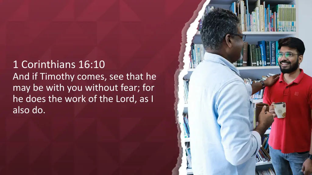 1 corinthians 16 10 and if timothy comes see that