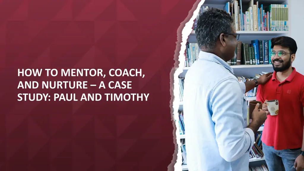 how to mentor coach and nurture a case study paul
