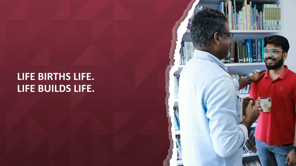 life births life life builds life