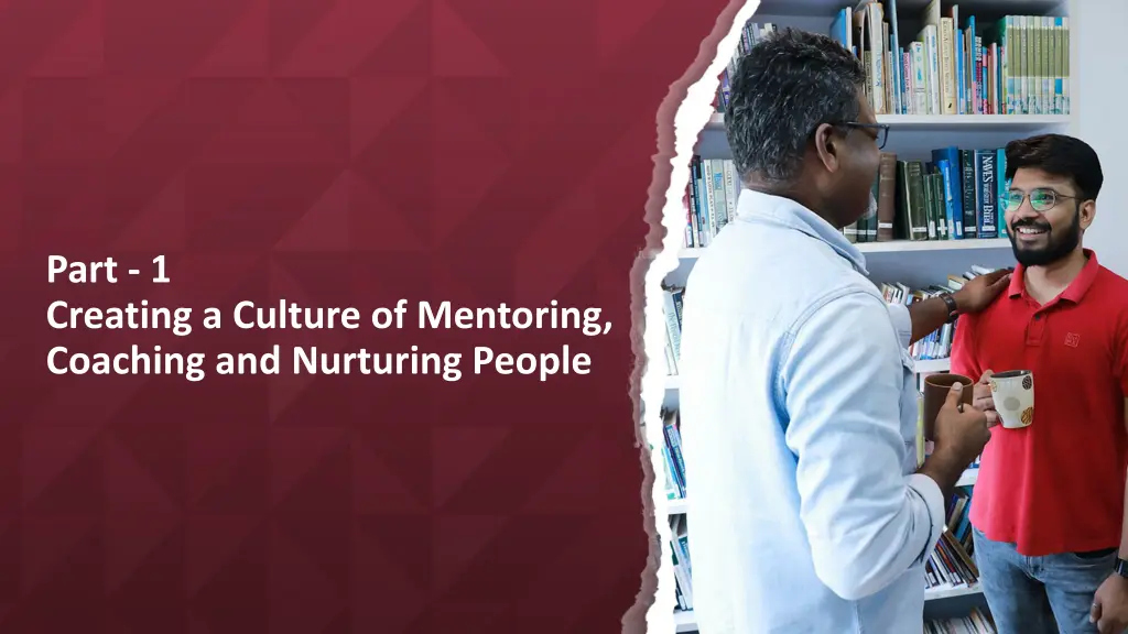 part 1 creating a culture of mentoring coaching