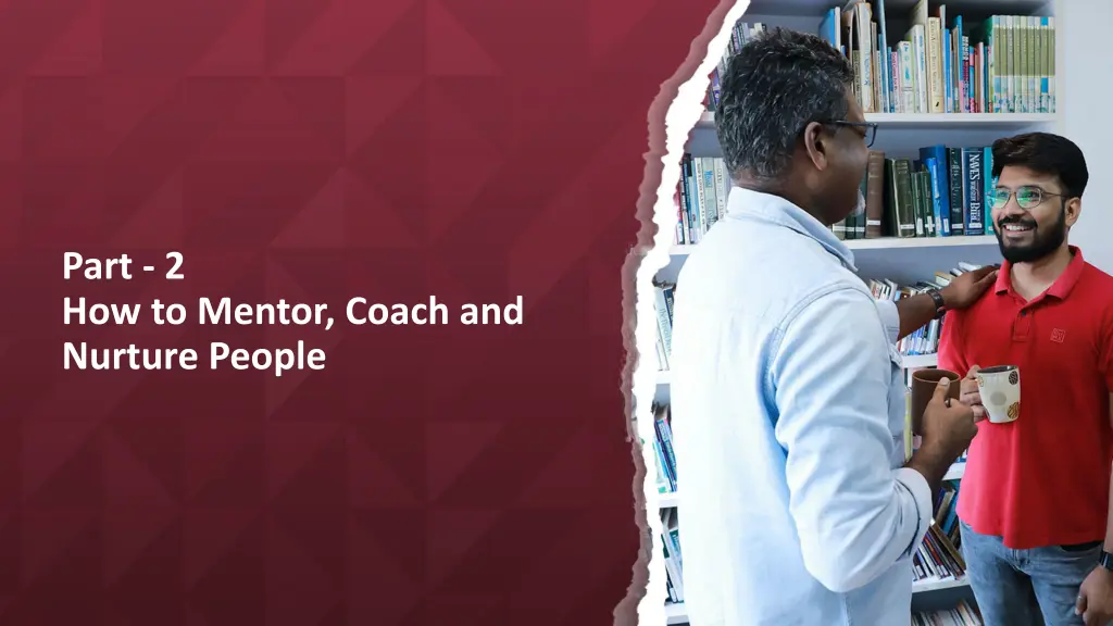 part 2 how to mentor coach and nurture people