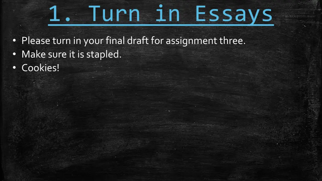1 turn in essays