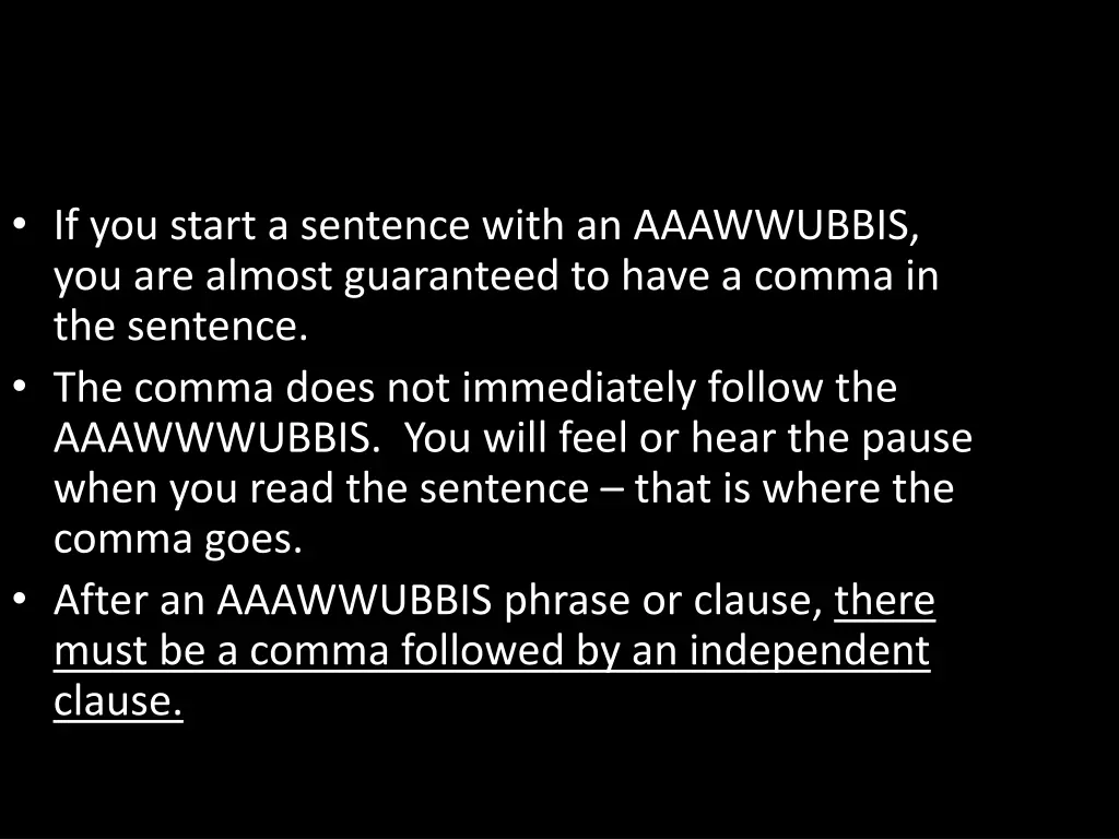 if you start a sentence with an aaawwubbis