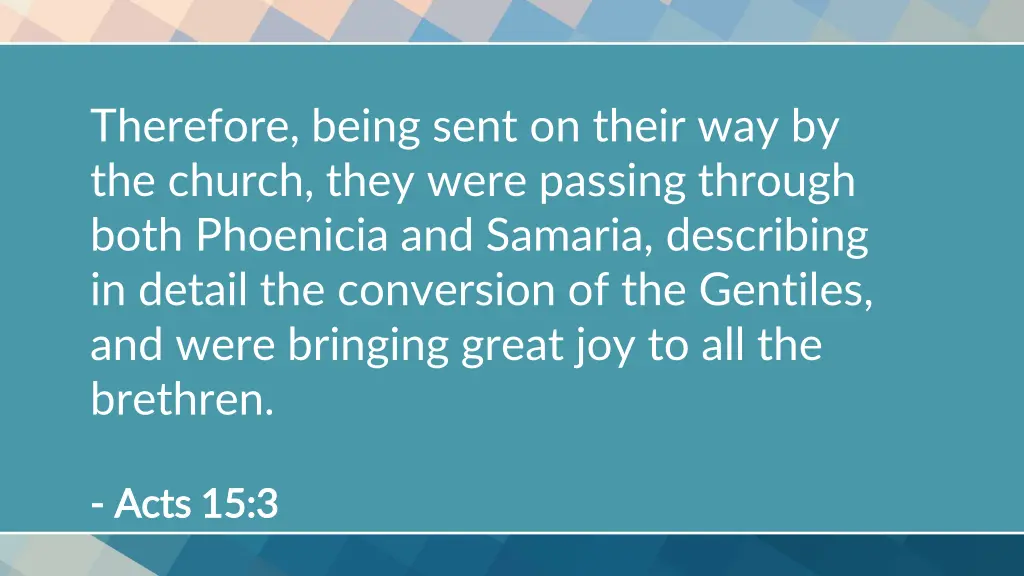 therefore being sent on their way by the church