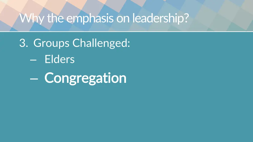 why the emphasis on leadership 4