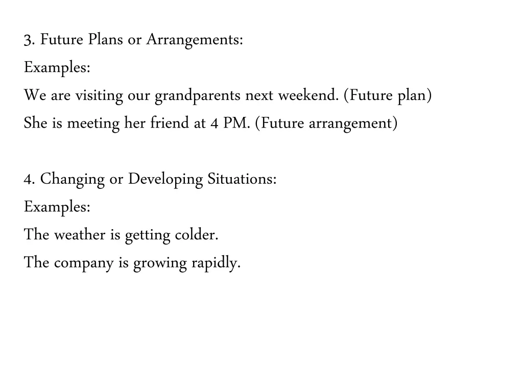 3 future plans or arrangements examples