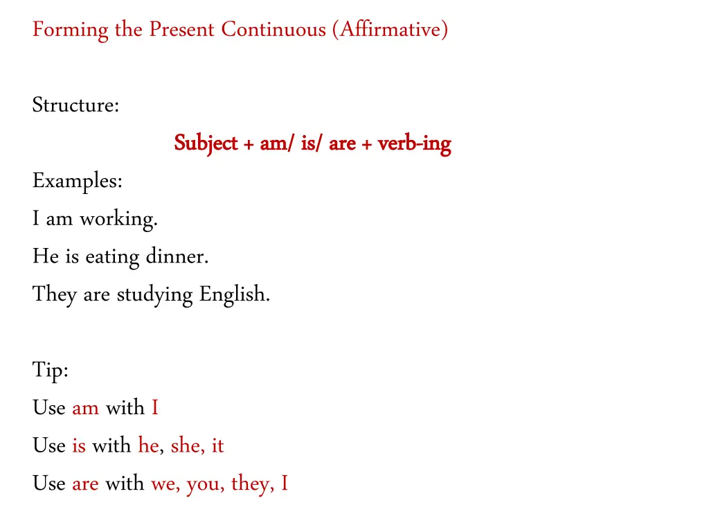 forming the present continuous affirmative