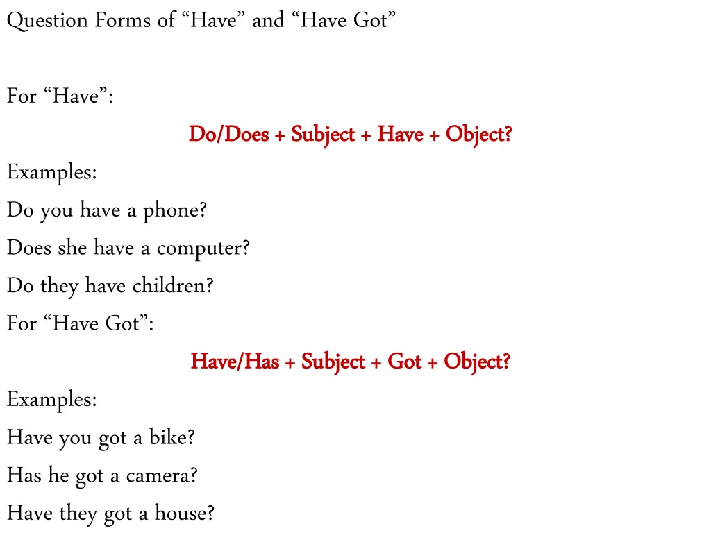 question forms of have and have got