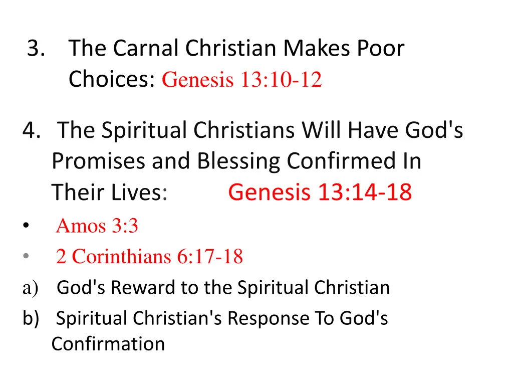 3 the carnal christian makes poor choices genesis