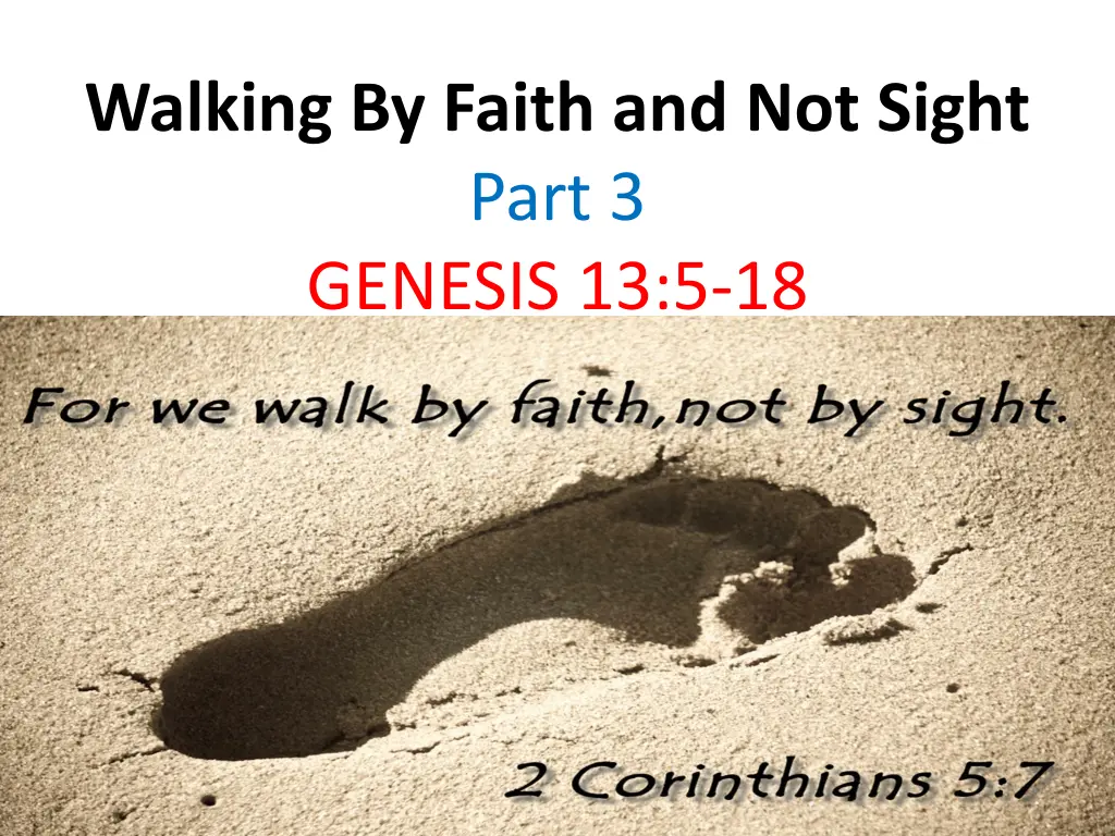 walking by faith and not sight part 3 genesis