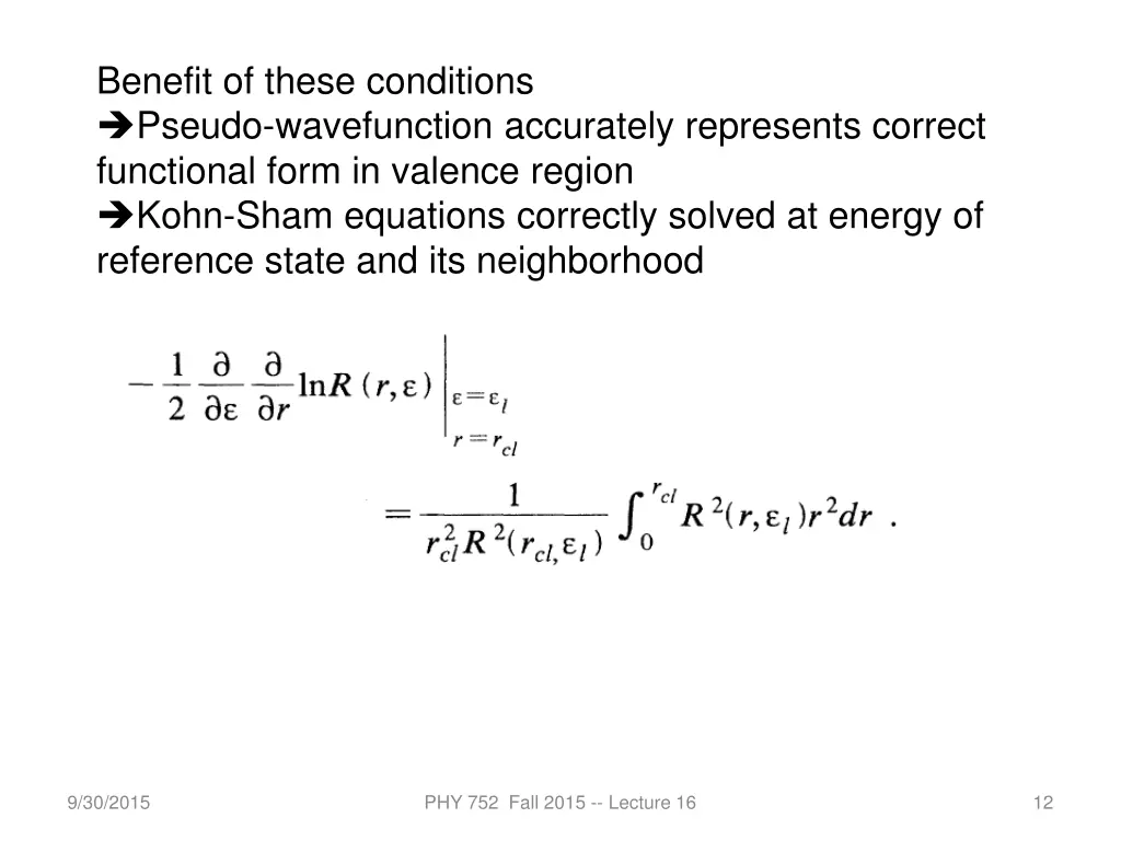 benefit of these conditions pseudo wavefunction