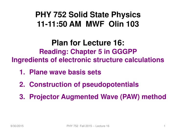 phy 752 solid state physics 11 11 50 am mwf olin