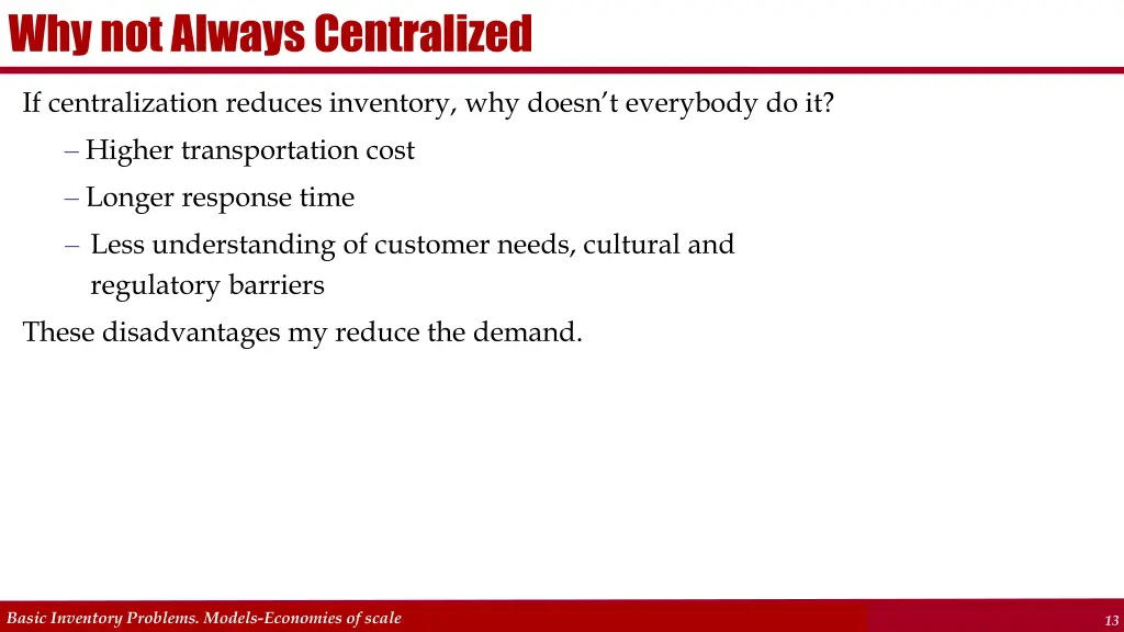 why not always centralized