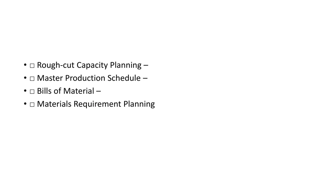 rough cut capacity planning master production