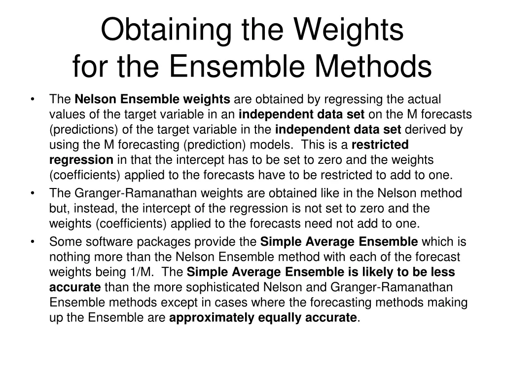 obtaining the weights for the ensemble methods