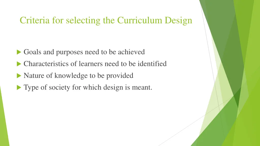 criteria for selecting the curriculum design