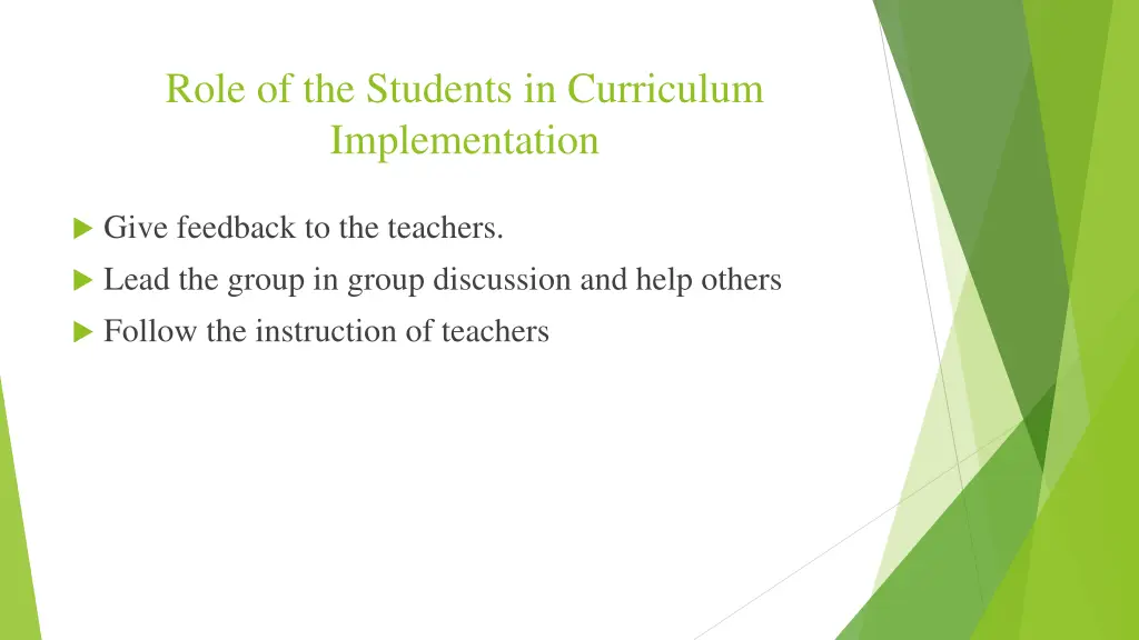 role of the students in curriculum implementation