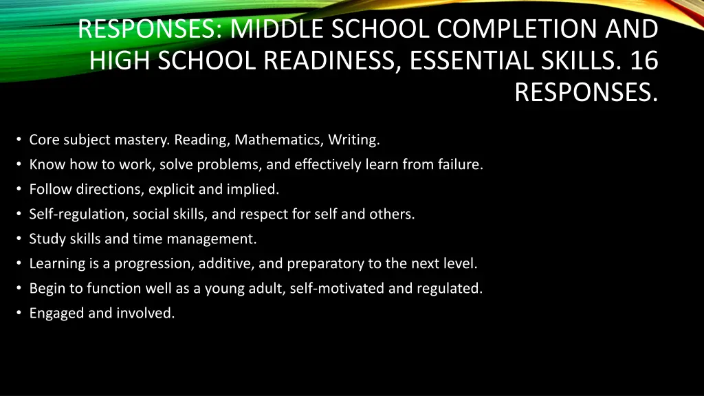 responses middle school completion and high