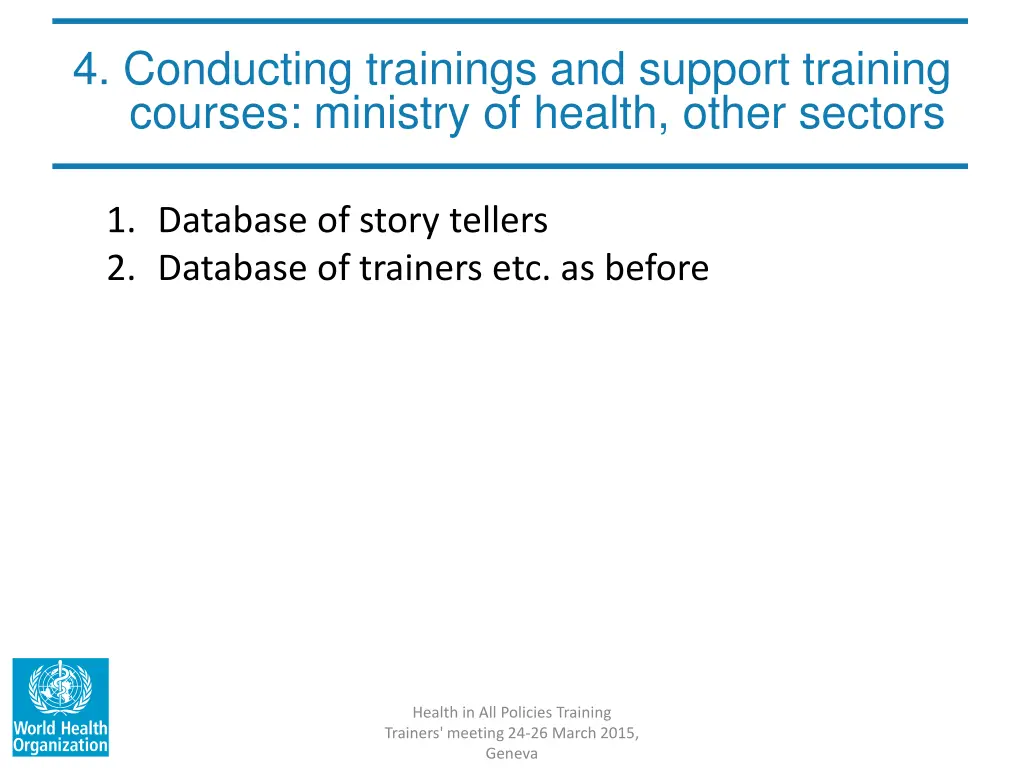 4 conducting trainings and support training
