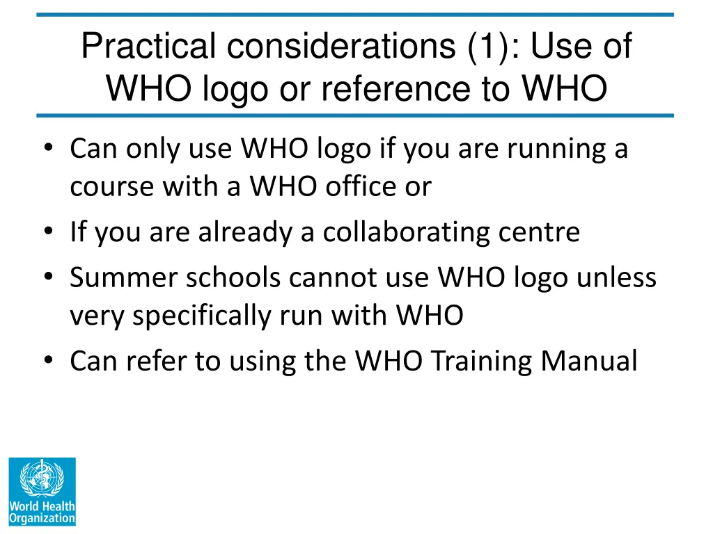 practical considerations 1 use of who logo