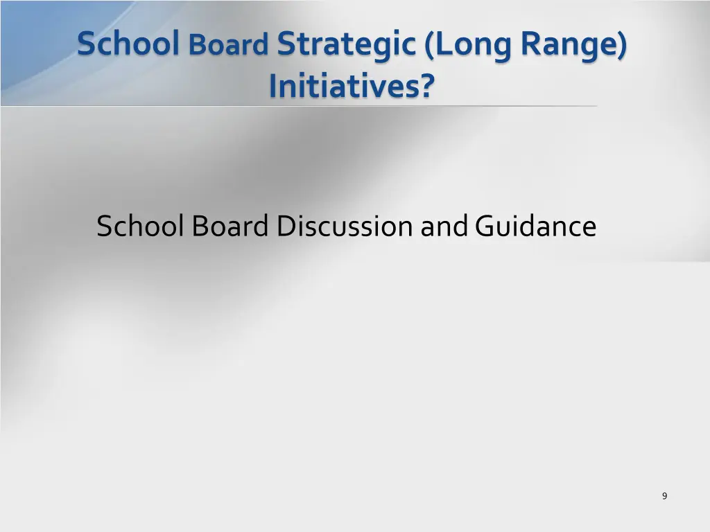 school board strategic long range initiatives