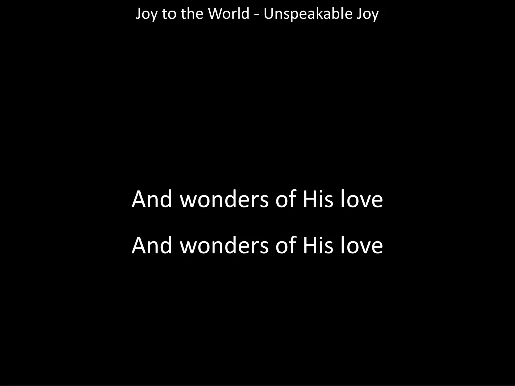 joy to the world unspeakable joy 14
