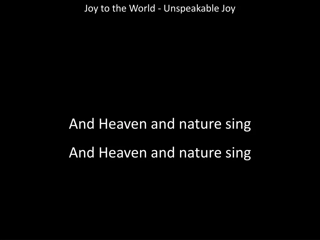 joy to the world unspeakable joy 3