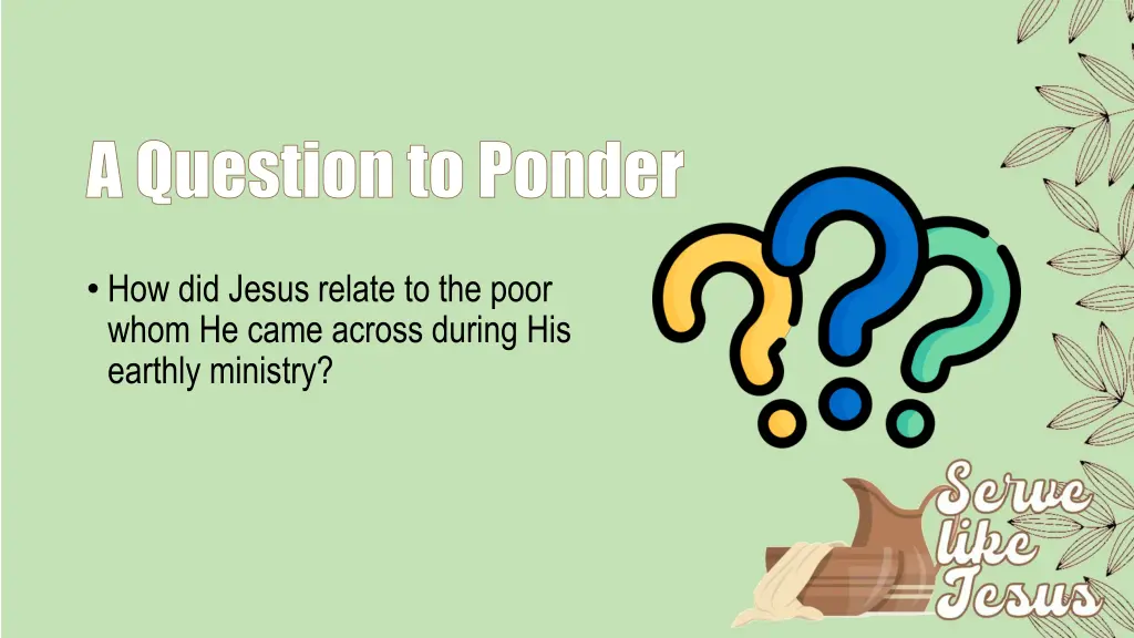 a question to ponder