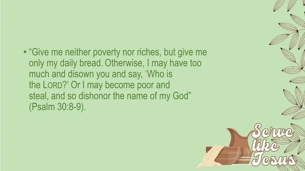 give me neither poverty nor riches but give