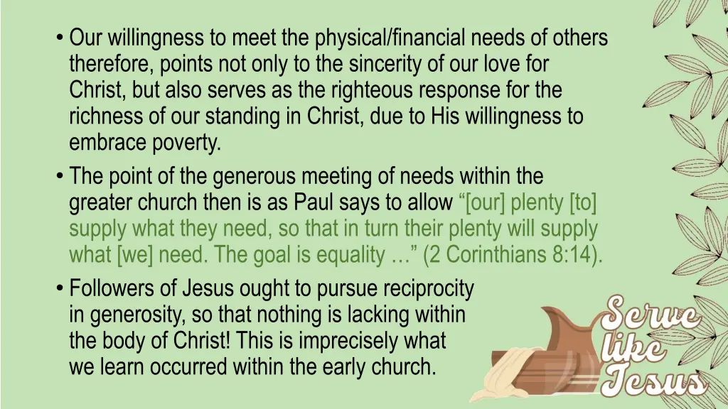 our willingness to meet the physical financial
