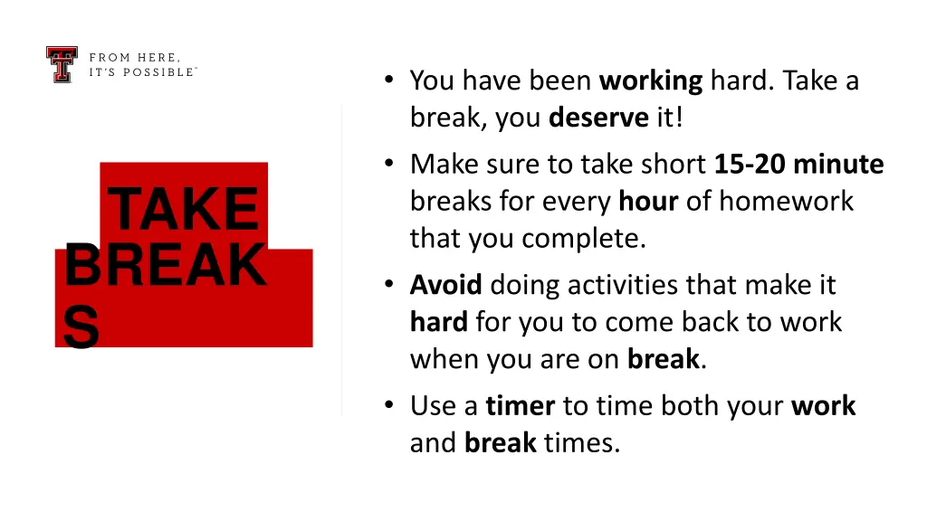 you have been working hard take a break