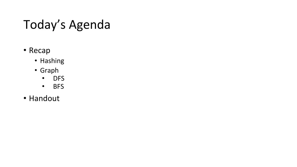 today s agenda