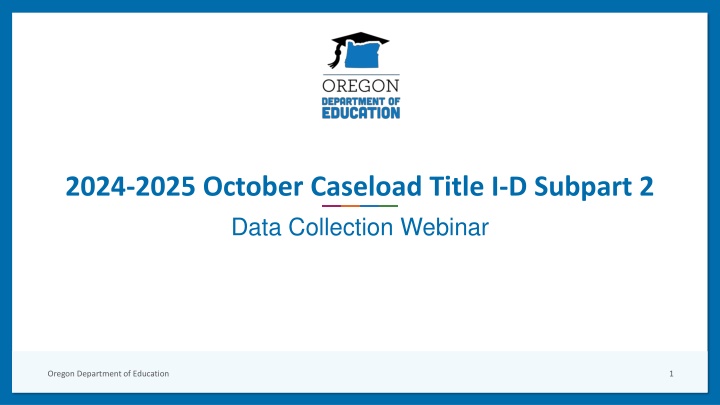 2024 2025 october caseload title i d subpart 2