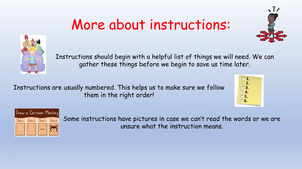 more about instructions