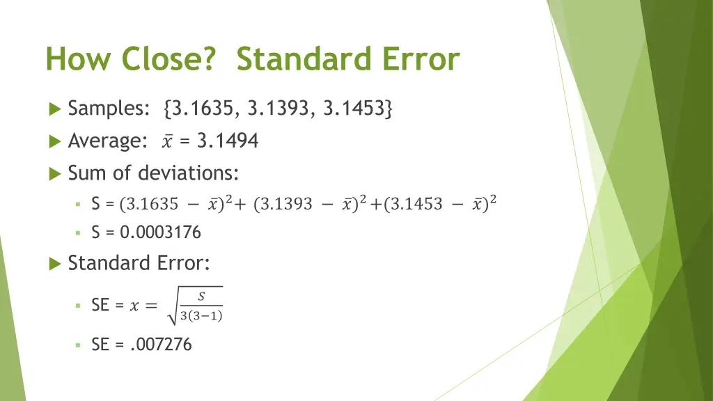 how close standard error