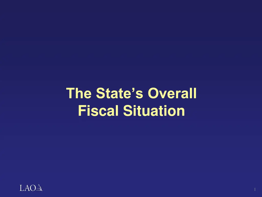 the state s overall fiscal situation