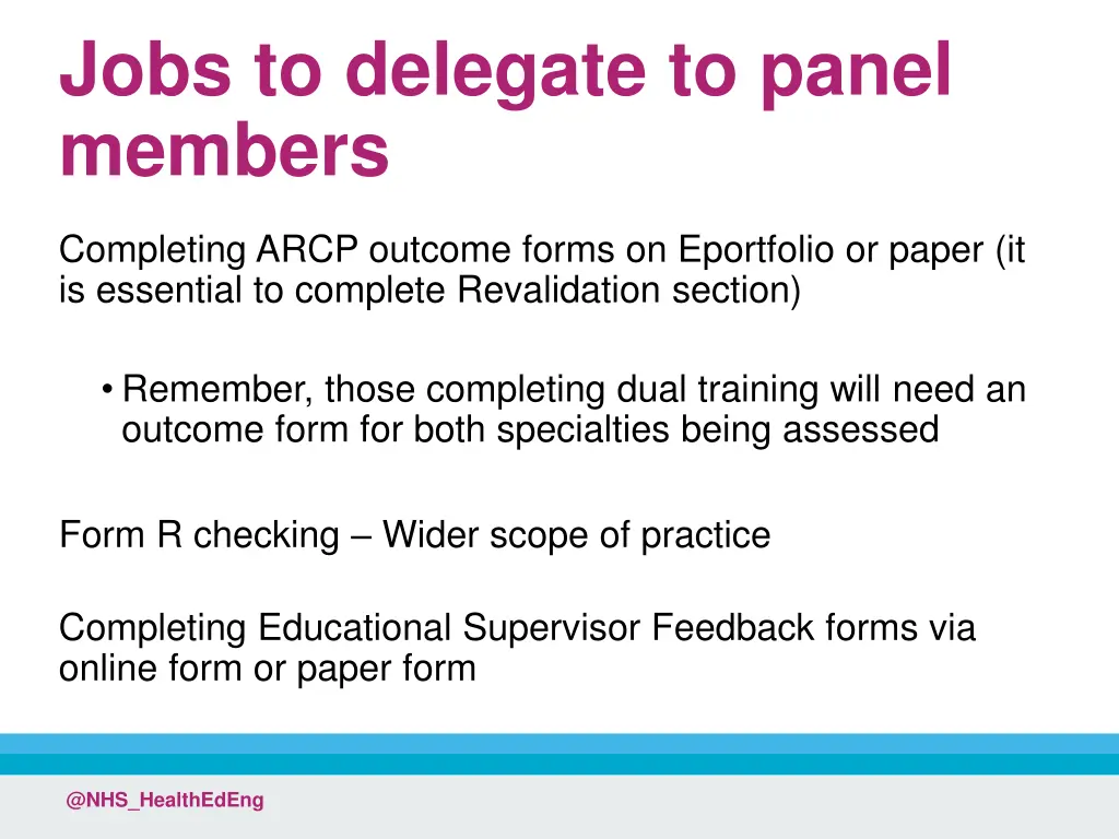 jobs to delegate to panel members