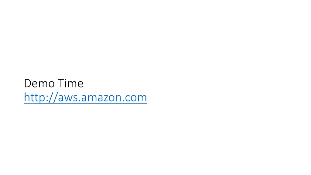 demo time http aws amazon com