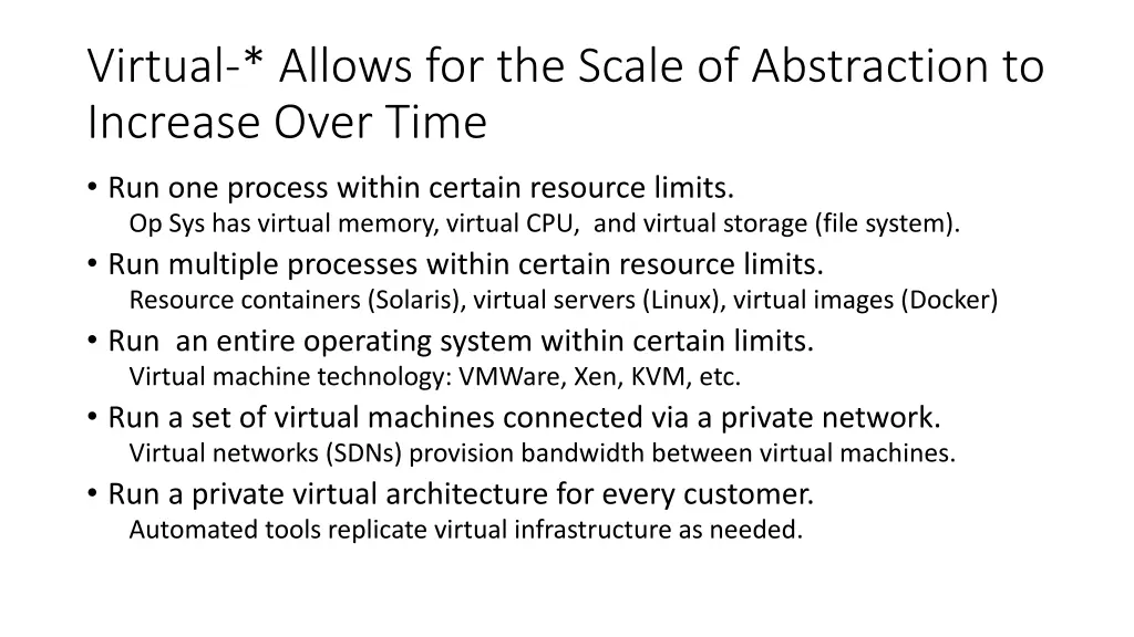 virtual allows for the scale of abstraction