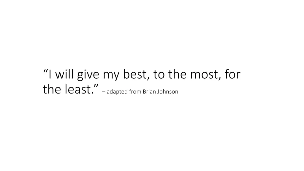 i will give my best to the most for the least
