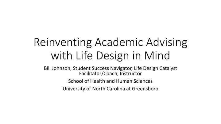 reinventing academic advising with life design
