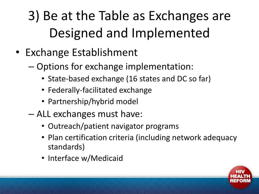 3 be at the table as exchanges are designed