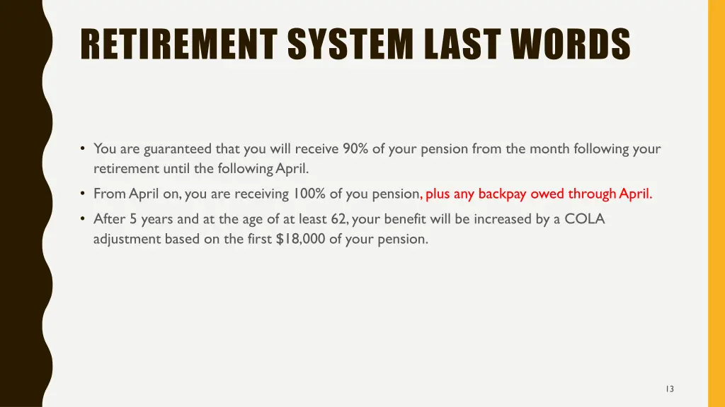 retirement system last words